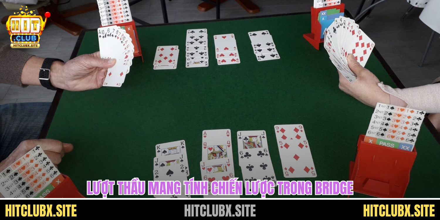 Cách Chơi Bài Bridge Hé Lộ Thế Giới Chiến Thuật Đầy Trí Tuệ Lượt thầu mang tính chiến lược trong Bridge