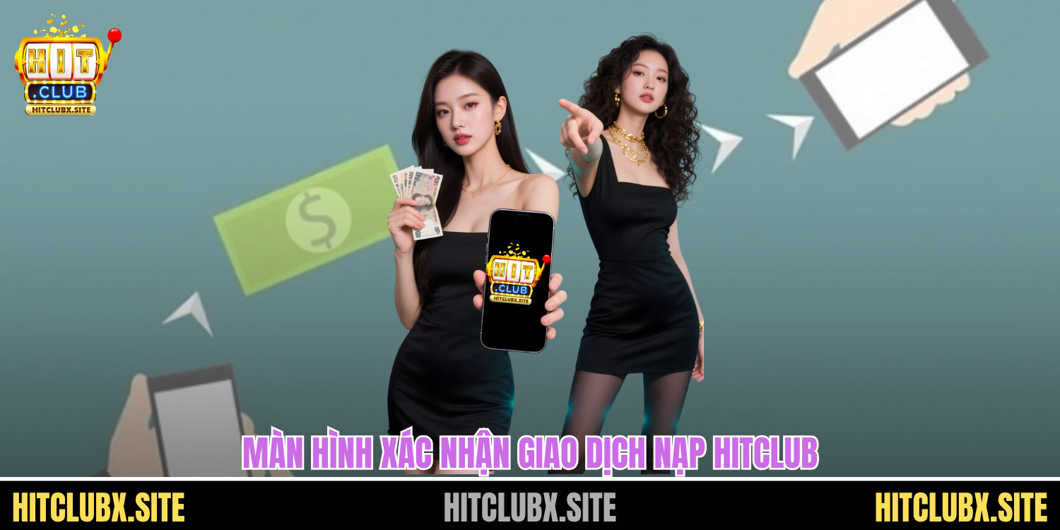 nạp tiền hitclub Màn hình xác nhận giao dịch nạp HITCLUB