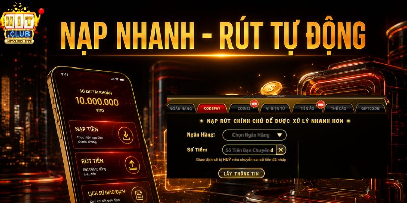 HITCLUB tối ưu tốc độ nạp rút tự động